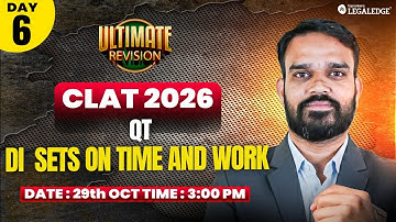 CLAT 2026 | Quantitative  Techniques | DI sets on Time and Work | Ultimate Revision | Antriksh Sir