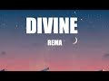 Rema  divine lyrics