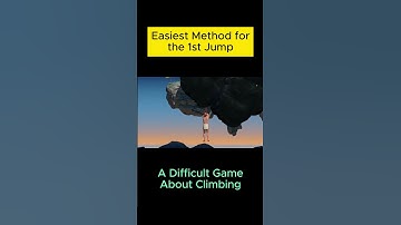 Easiest Method for the 1st Jump in A Difficult game about climbing