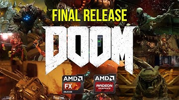 Doom Final Release FPS Test R9 280X FX 8350