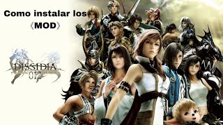 Dissidia Final fantasty 012 | [Tutorial] Como instalar los Mods (Android)