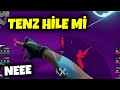 TENZ İNSAN OLAMAZ