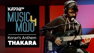 Koran's Anthem - Thakara - Music Mojo Season 4 - KappaTV chords