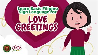 Basic Filipino Sign Language: Love Greetings