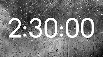 2-Hour 30-Minute Timer with Rain Sounds ASMR + Alarm Clock