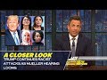 Trump Continues Racist Attacks as Mueller Hearing Looms: A Closer Look