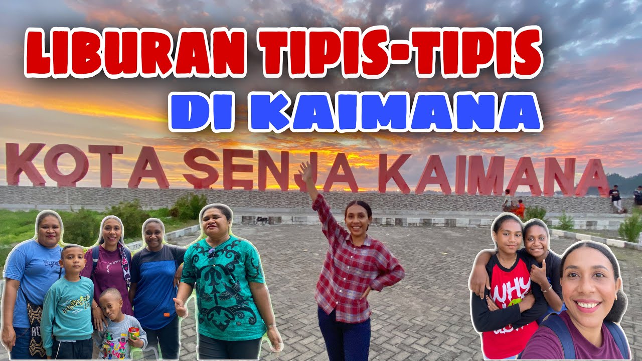 Liburan tipis-tipis di kaimana