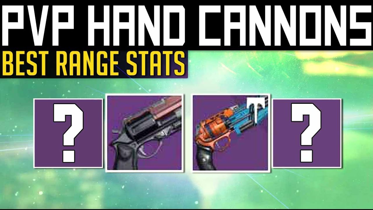 Destiny | BEST PVP HAND CANNONS! - Highest Range Hand Cannons for PvP (Rise of Iron)