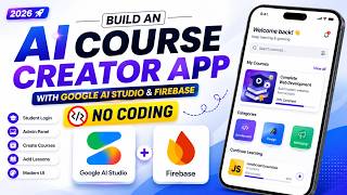 Build an AI Course Creator App with Google AI Studio & Firebase | No Coding (2026)