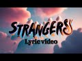 Kurtis Hoppie, Roy Tosh - Strangers (Official Lyric Video)