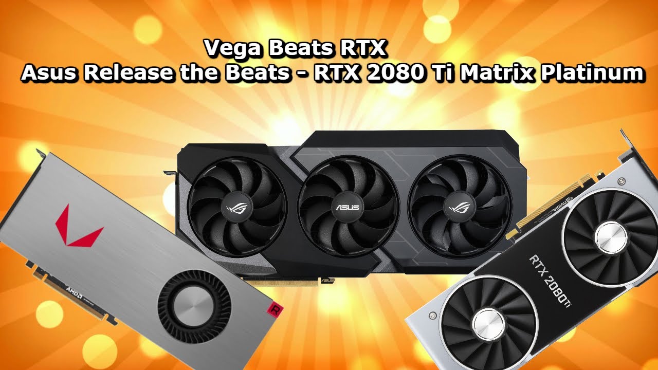 Ryzen 3rd Gen APU s Vega Vs RTX 1650 Ti Asus RTX 2080 Ti Matrix ryzen-3rd-gen-apu-s-vega-vs-rtx-1650-ti-asus-rtx-2080-ti-matrix