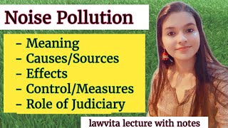 Noise Pollution:- Meaning, Sources, Effects and Control of Noise Pollution lecture with notes