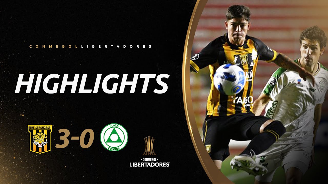 Plaza Colonia vs. The Strongest: ver 2-0 goles, resumen y video HIGHLIGHTS  victoria albiverde por ida de Fase 2 de Copa Libertadores 2022