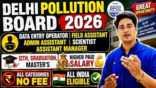 💪Delhi Pollution Board - Highest Paid Salary 👑 CPCB Delhi Recruitment 2026 | CPCB Recruitment 2026