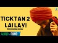 Ticktan 2 lai layi dhol mix kanwar grewal mix by jeevan production remix song punjabi