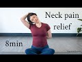 Neck pain relief yoga  8min 