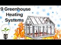 9 Ways to Heat a Greenhouse in Winter