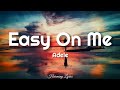 Adele - Easy On Me Lyrics