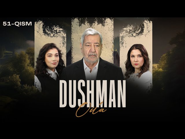Dushman oila 51-qism class=