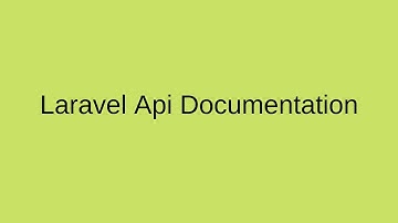 Laravel Api Documentation