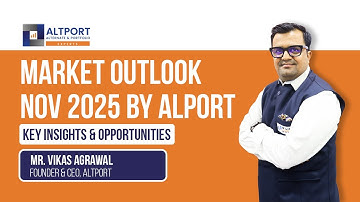 Market Outlook Nov 2025: Key Insights & Opportunities | Vikas Agrawal