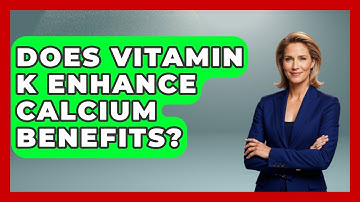 Does Vitamin K Enhance Calcium Benefits? - Running Beyond Limits