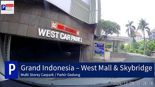 Grand Indonesia West Mall & Skybridge - Tempat Parkir Gedung Multi-Storey Carpark
