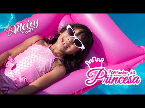 PASSINHO DA PRINCESA | Vídeo Clipe Oficial | MARY SOUSA