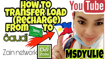 HOW TO TRANSFER or SEND LOAD FROM SAUDI TO PHILIPPINES OR THE OTHER AVAILABLE COUNTRIES..|| ZAIN