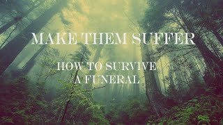 Make Them Suffer - How To Survive A Funeral //lyric video//