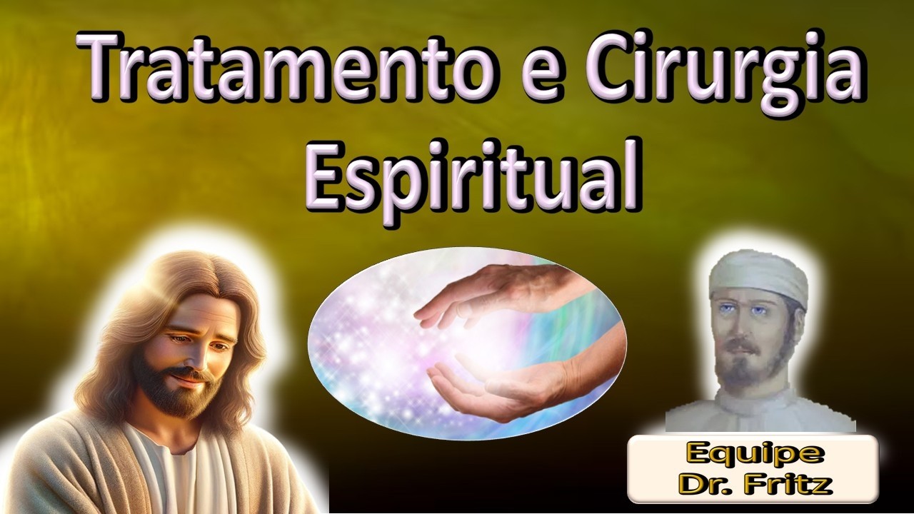 Tratamento e Cirurgia Espiritual, Equipe Dr. Frit,  Bezerra de Menezes