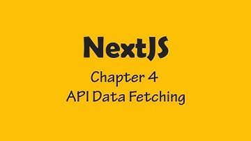 Chapter 4 - NextJS - API Data Fetching