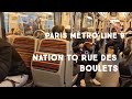Paris in motion line 9 from nation to rue des boulets  mtro de paris ligne 9  le de france