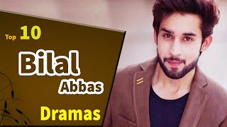 Top 10 Bilal Abbas Drama Serial List 2020 | New Bilal Abbas Dramas | Pakistani Dramas | #Dobara