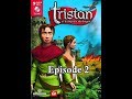 Tristan et le mystère du Dragon - ep 2