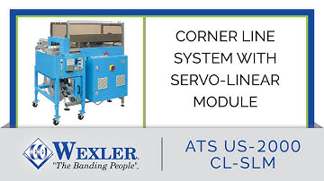 Corner Line Banding System for Manufacturing Products of all Sizes - ATS US-2000 CL-SLM