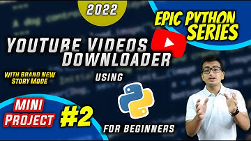 [HINDI] YouTube Video Downloader using Python for Beginners 2021🔥| Epic Python Series Mini Project 2