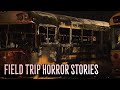 3 True Scary Field Trip Horror Stories (Vol. 3)