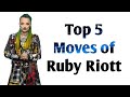 Top 5 Moves of Ruby Riott • All for Fearless Red #RubyRiott#DoriPrange#WWE#TheRiottSquad#LivMorgan