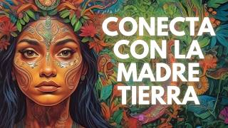 Conecta con la Madre Tierra I Música Chamánica Relajante y Ondas Theta en 432 Hz