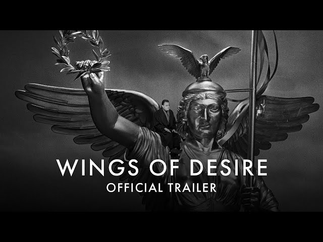 Watch film Wings of Desire | Official UK Re-Release Trailer