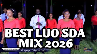 BEST LUO SDA MIX 2026 🔥FT Onge Ohala, Jaloyo, Rabii