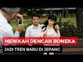 Tren Pria Jepang Menikah Dengan Boneka, Apa Rasanya?