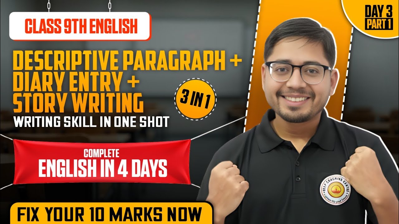 Class 9 English Day 3 (P1)| Descriptive Paragraph + Diary Entry + Story Writing |Final Term Exam2026