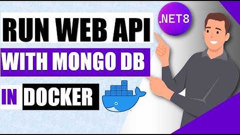 🚀Master .NET 8 Web API with MongoDB in Docker!🛠️ Step-by-Step Tutorial for Scalable Solutions📈