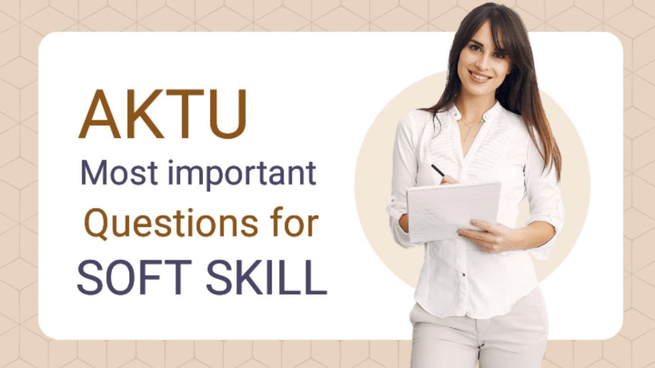 Soft Skills || Important Questions for Exams || AKTU || PASS 100% ...