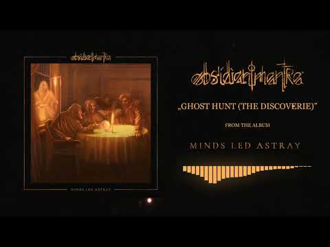 Obsidian Mantra  - Ghost Hunt (The Discoverie) [OFFICIAL TRACK]