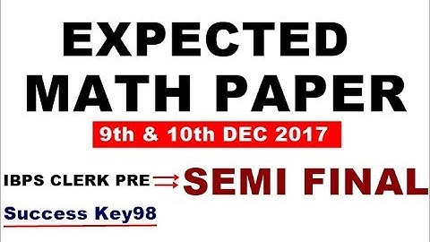 EXPECTED MATH PAPER  | IBPS CLERK PRE 2017 |9th & 10th DEC 2017