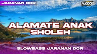 Dj Alamate Anak Sholeh Style Slowbass Jaranan Dor - RkSlowbass