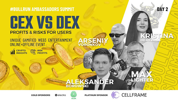 CEX vs DEX: Profits & Risks for Users | BullRun Ambassadors Summit | Day 2